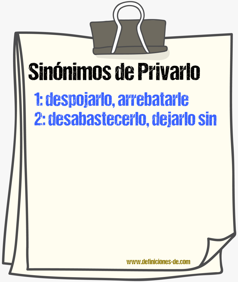 Sinónimos de privarlo