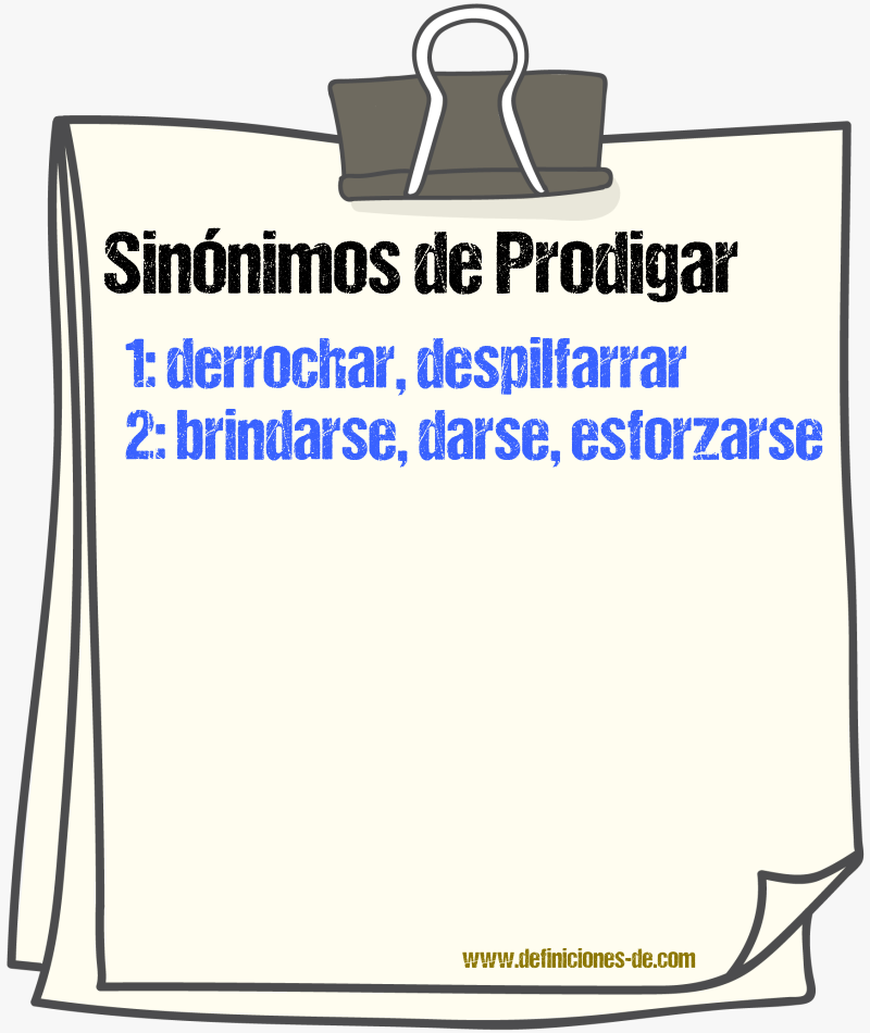 Sinnimos de prodigar