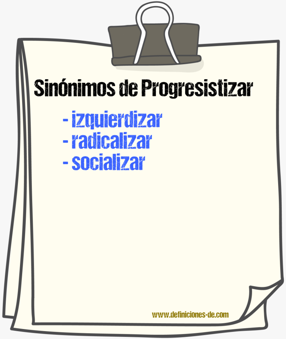 Sinónimos de progresistizar
