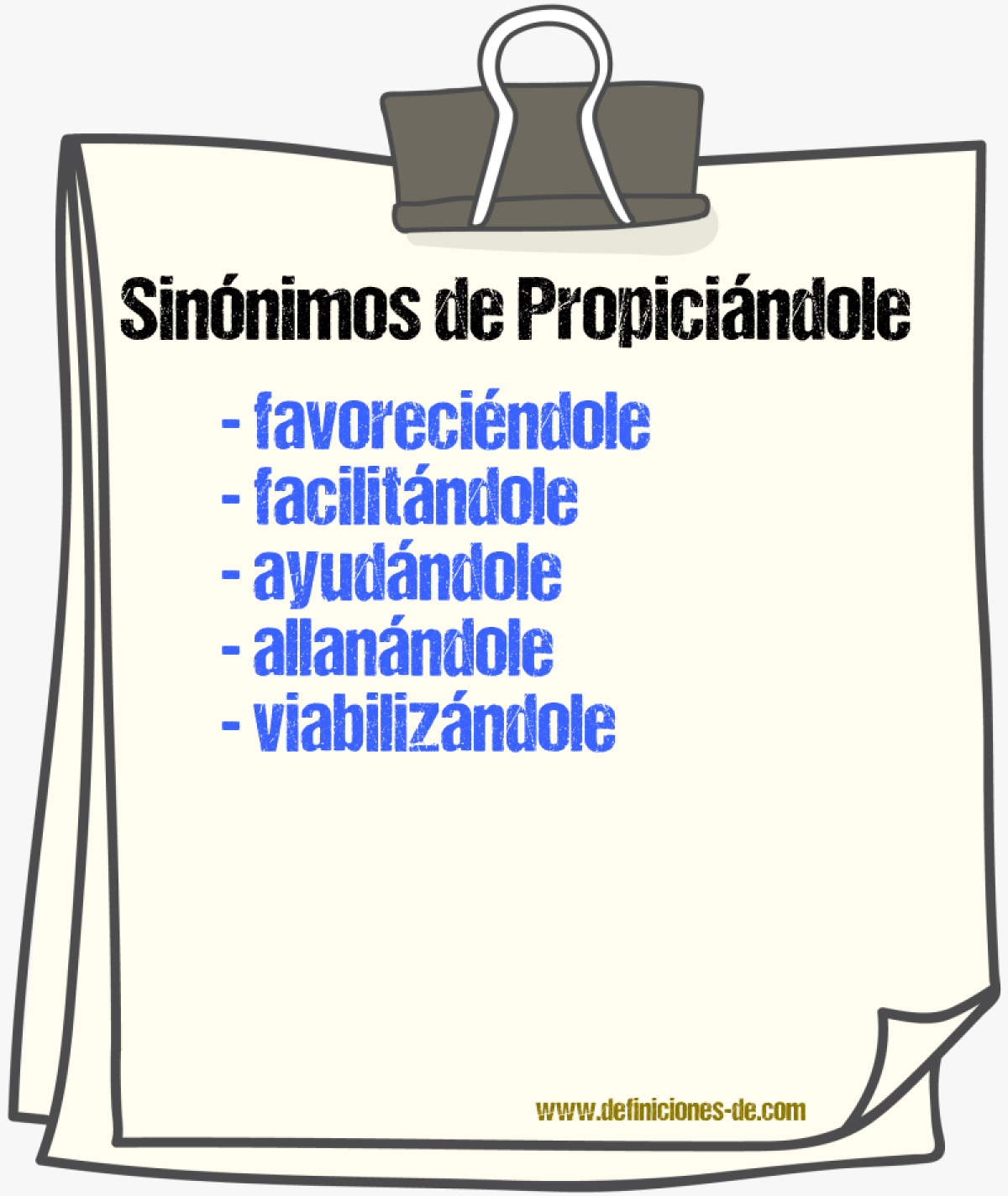Sinónimos de propiciándole