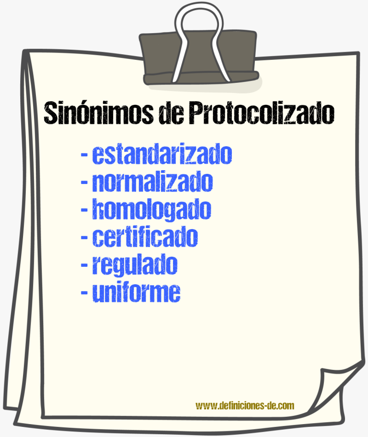 Sinónimos de protocolizado