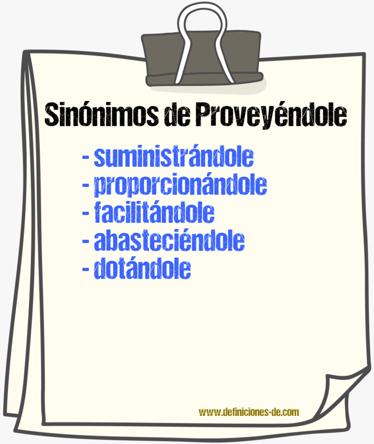 Sinónimos de proveyéndole