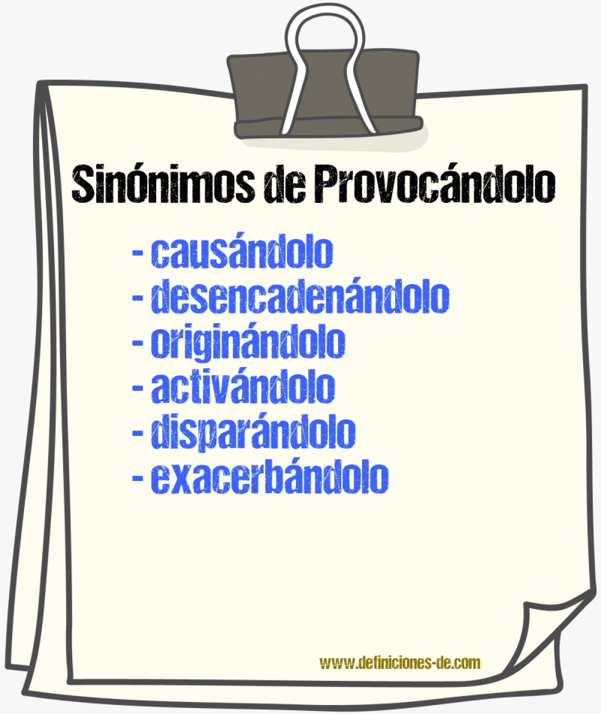 Sinónimos de provocándolo