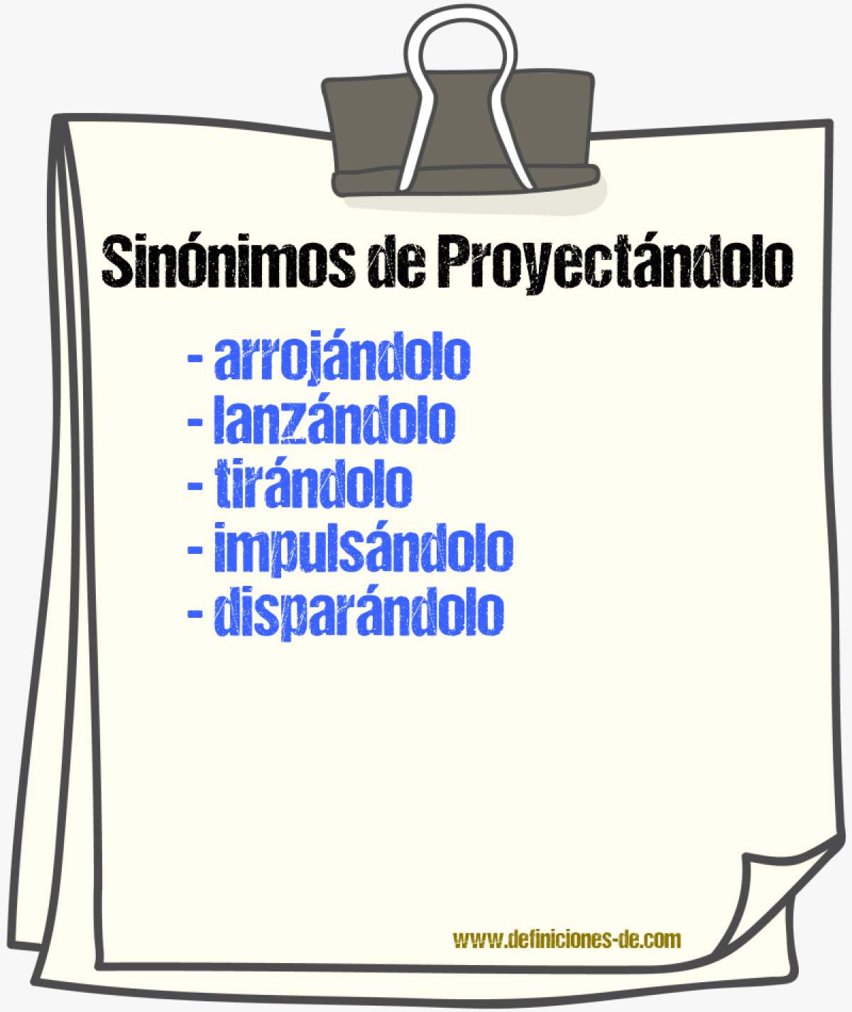 Sinónimos de proyectándolo