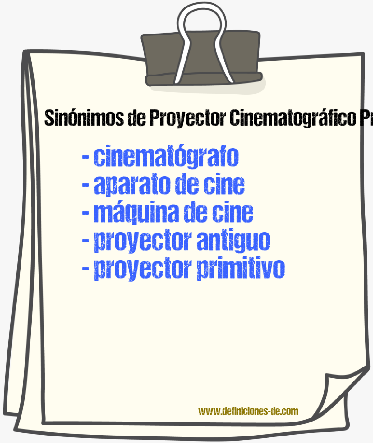 Sinónimos de proyector cinematográfico primitivo