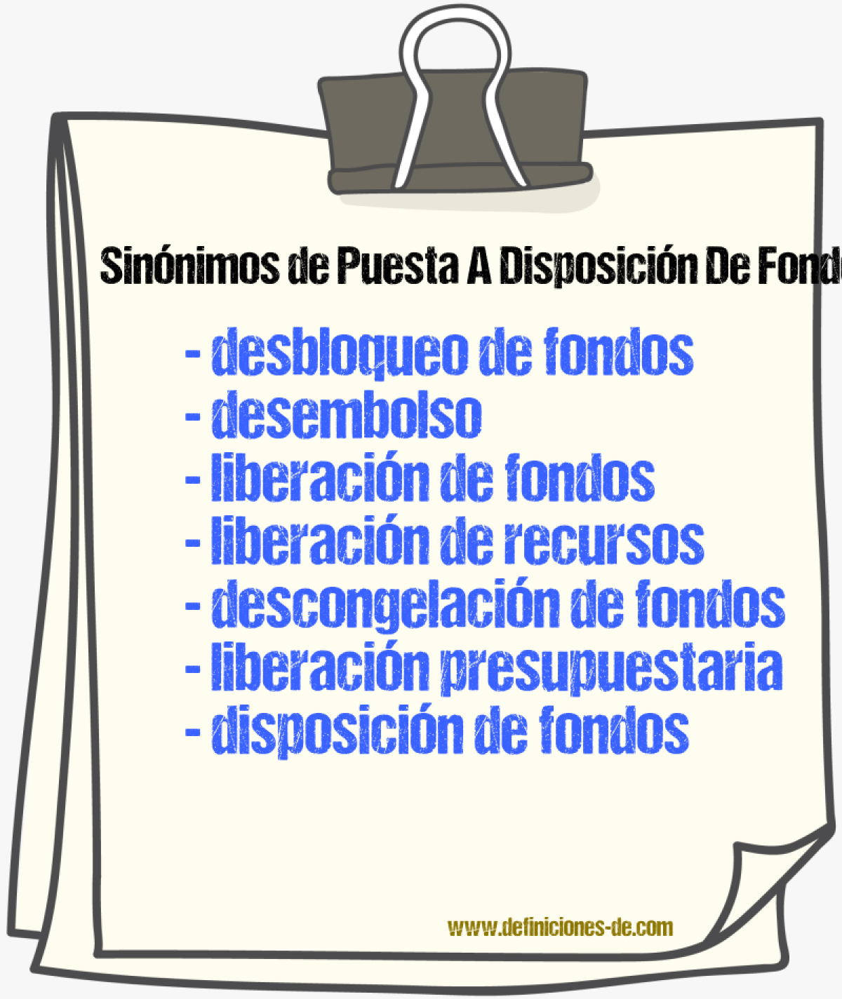 Sinónimos de puesta a disposición de fondos