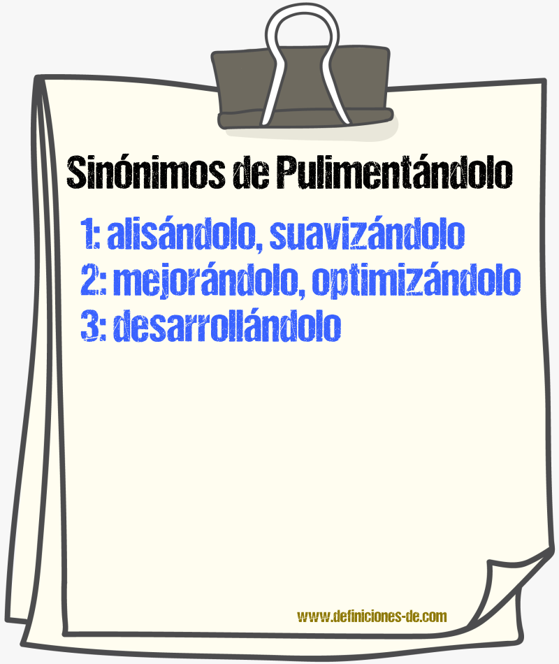 Sinónimos de pulimentándolo