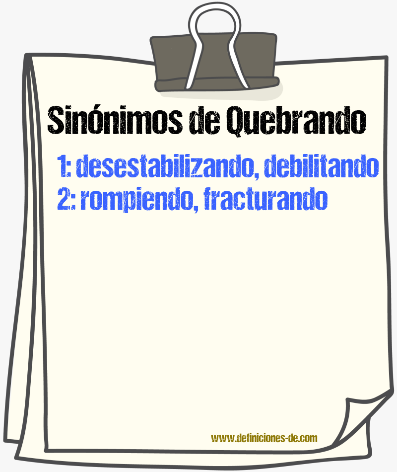 Sinónimos de quebrando