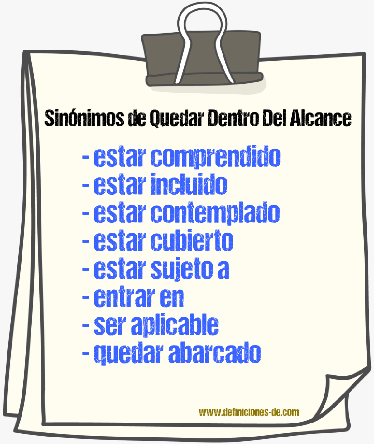 Sinónimos de quedar dentro del alcance