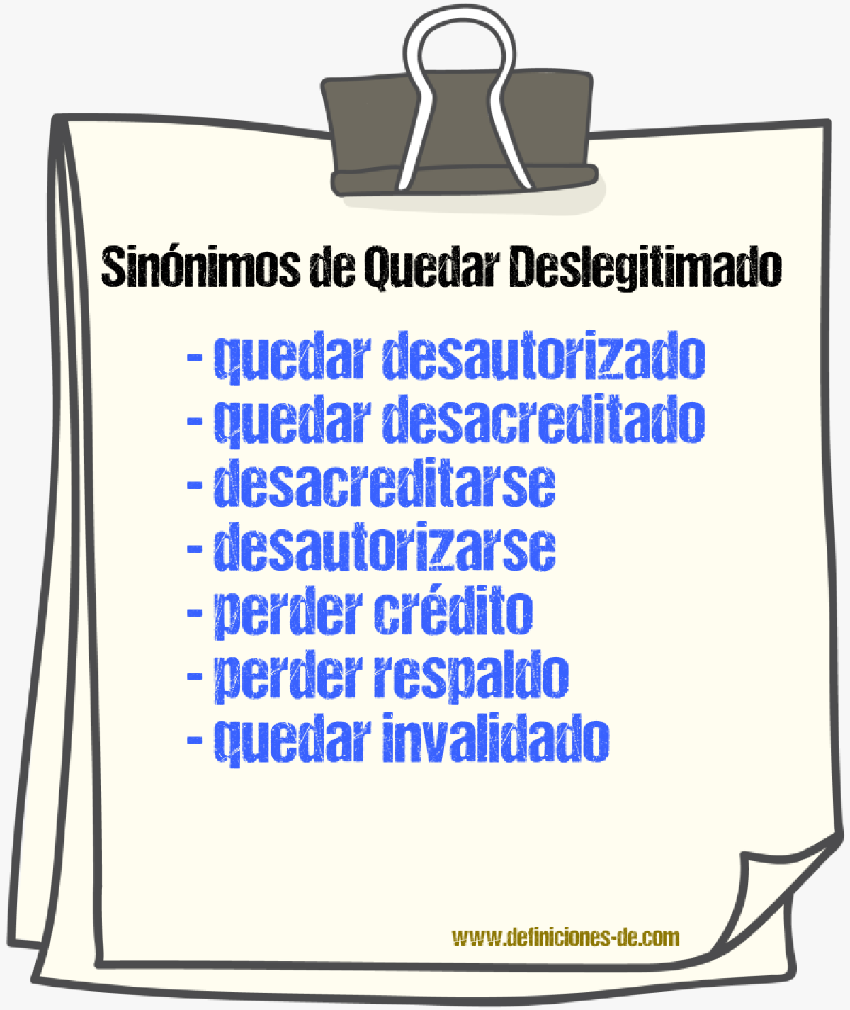 Sinónimos de quedar deslegitimado