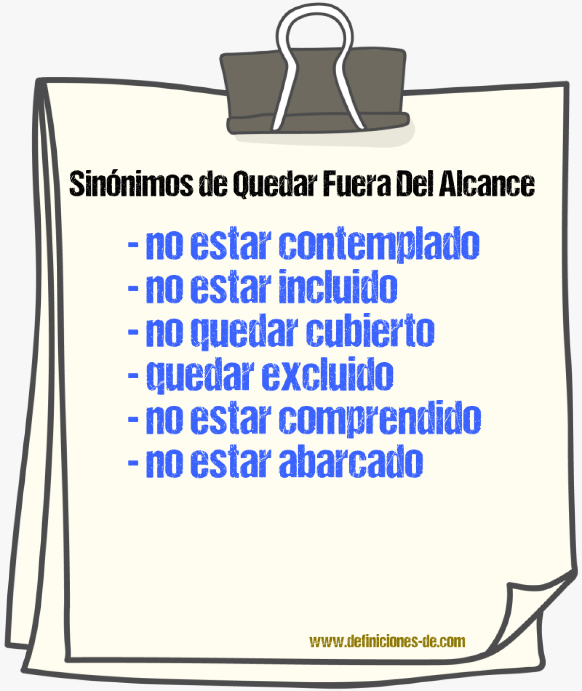 Sinónimos de quedar fuera del alcance
