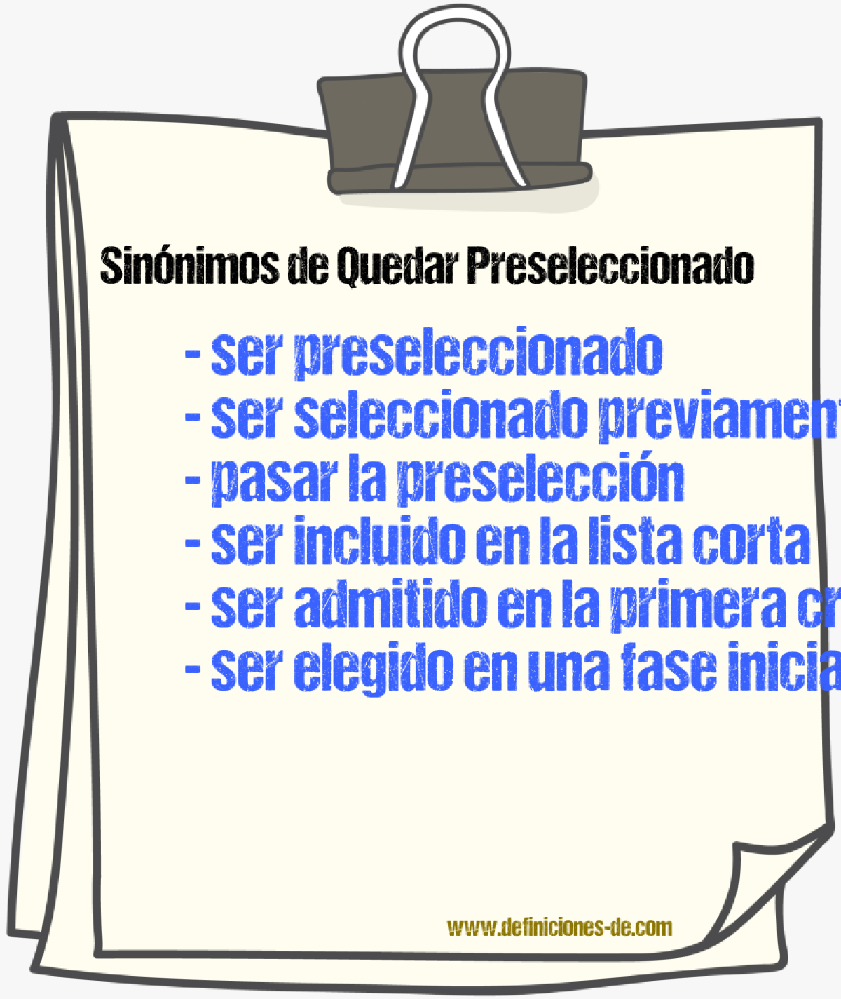 Sinónimos de quedar preseleccionado