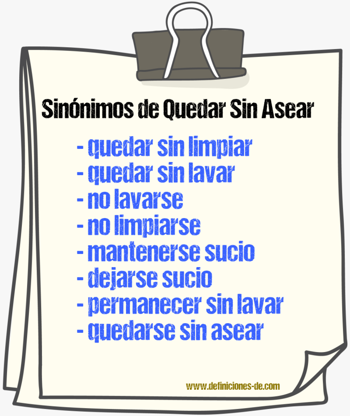 Sinónimos de quedar sin asear