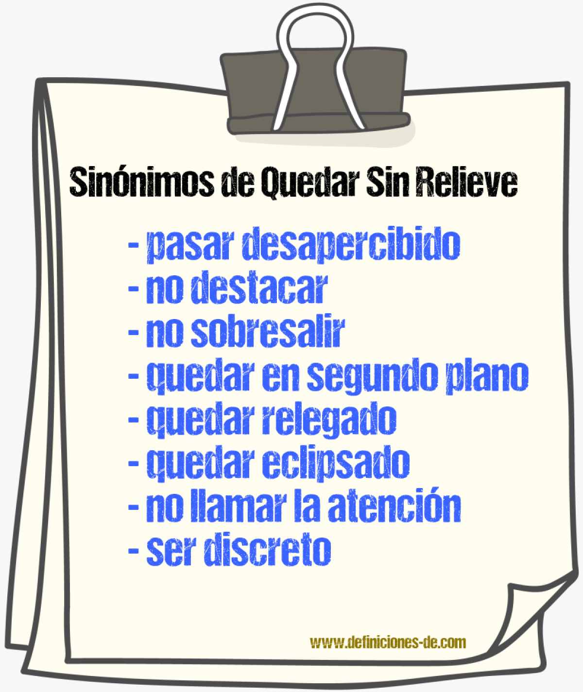 Sinónimos de quedar sin relieve