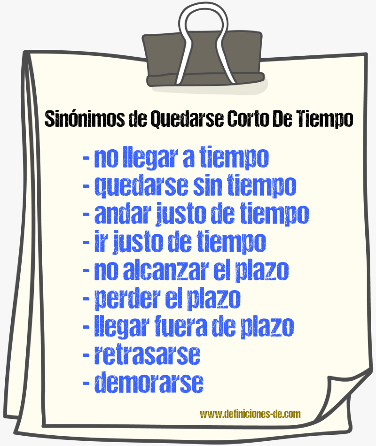 Sinónimos de quedarse corto de tiempo