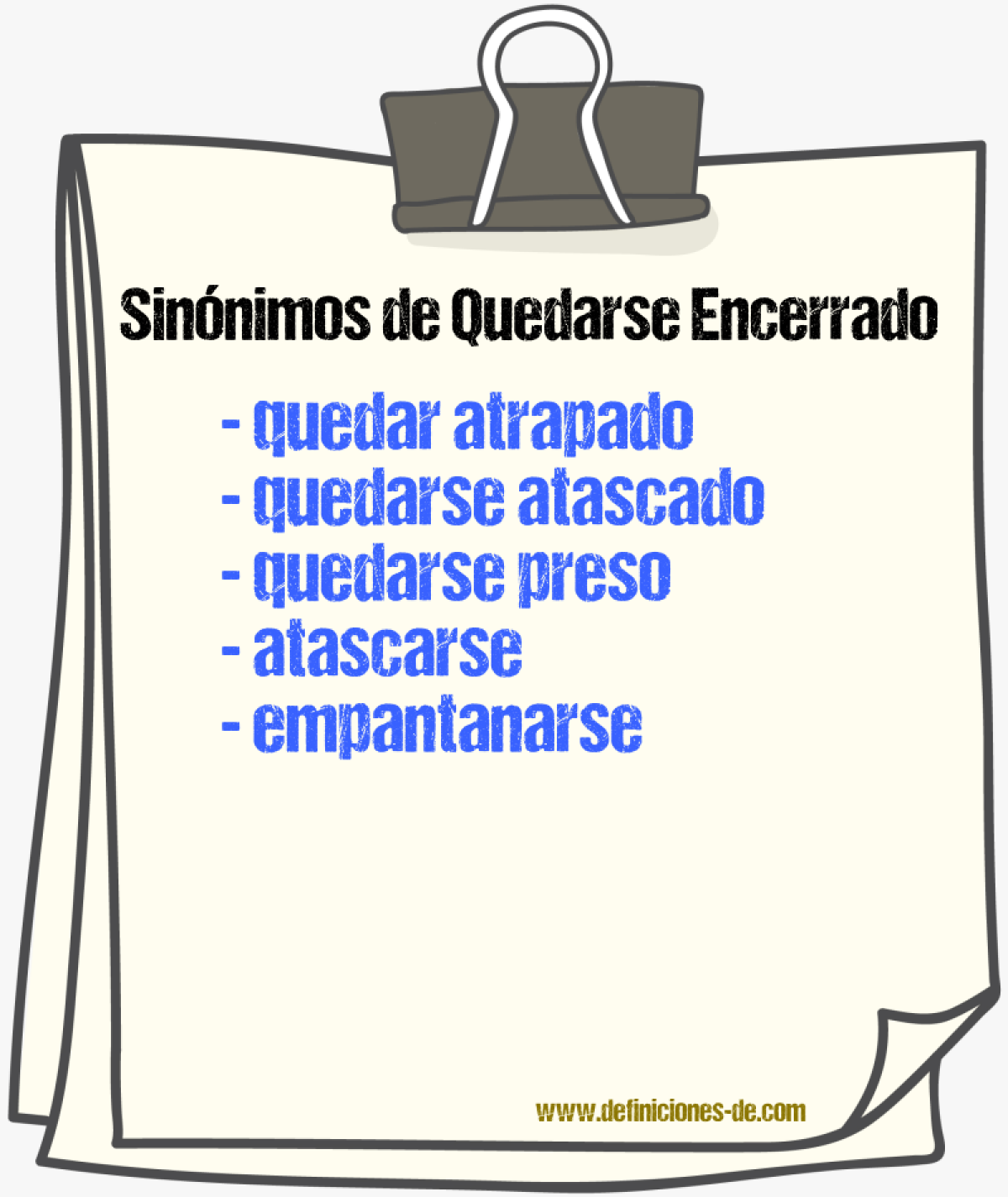 Sinónimos de quedarse encerrado