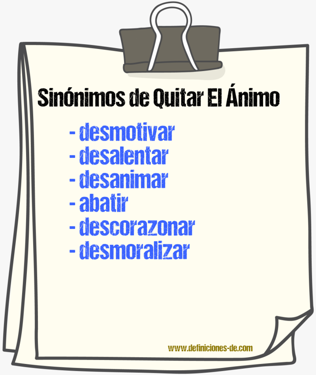 Sinónimos de quitar el ánimo