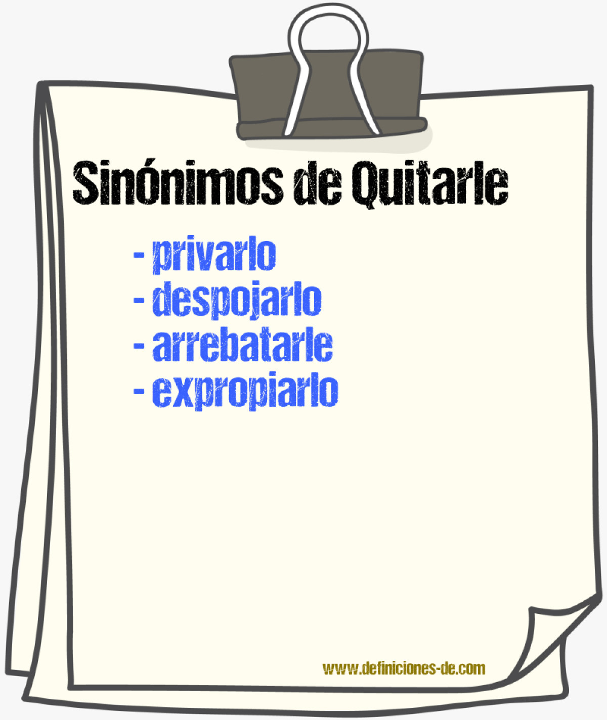 Sinónimos de quitarle