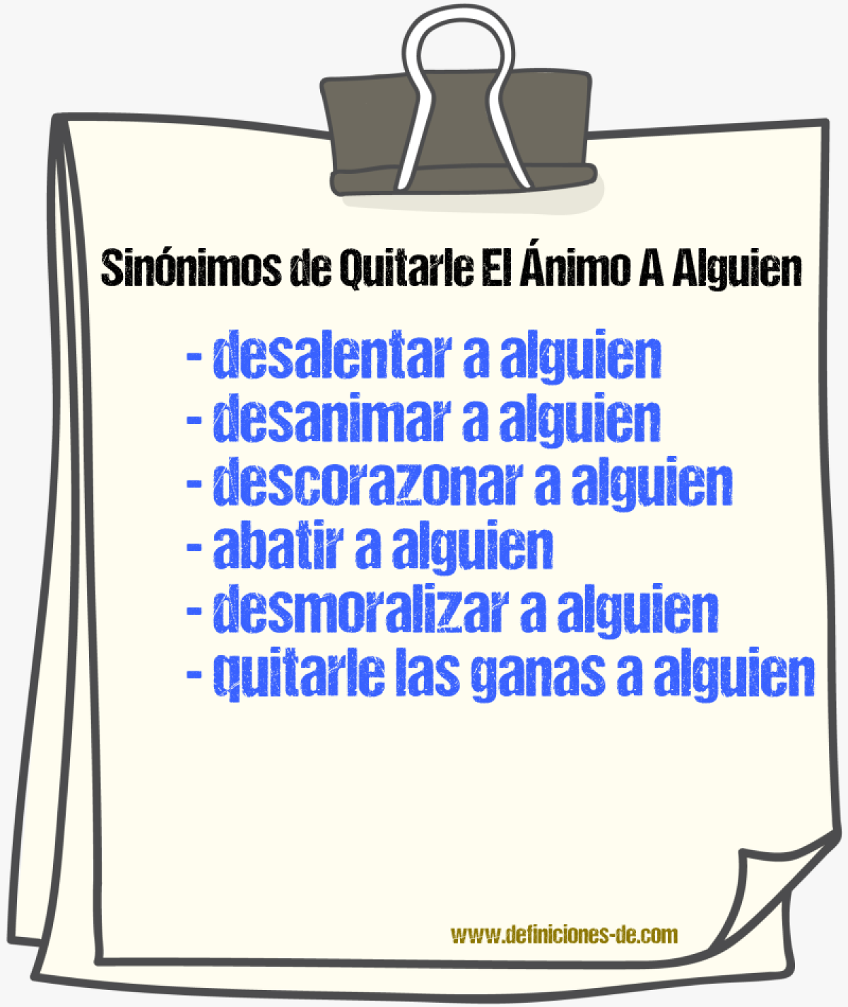 Sinónimos de quitarle el ánimo a alguien