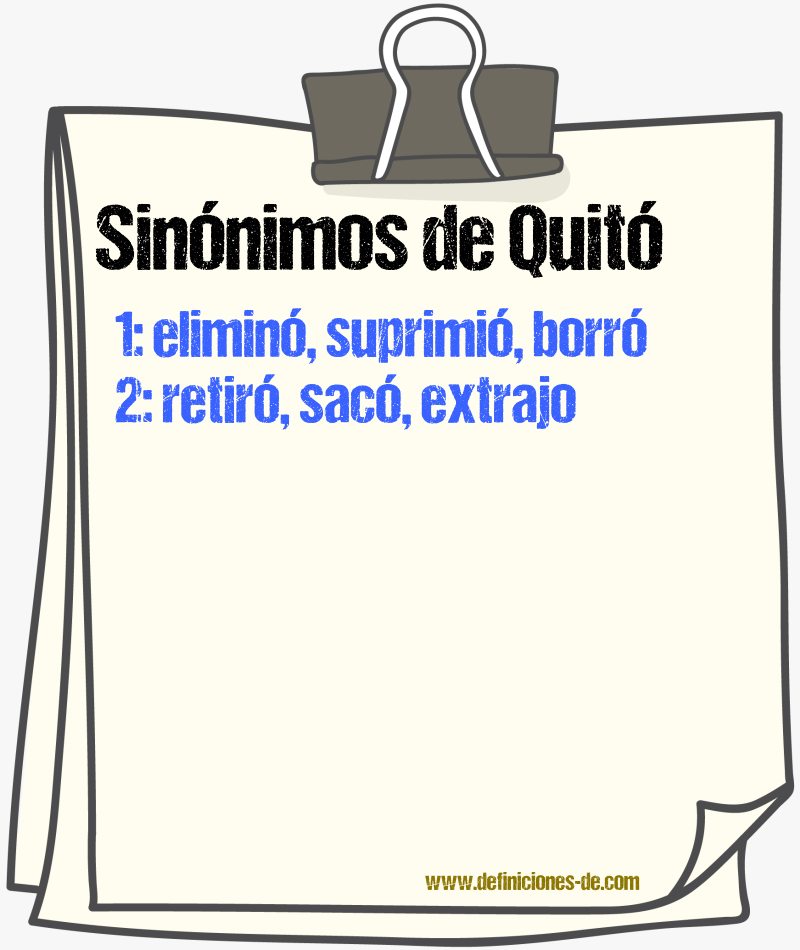 Sinónimos de quitó