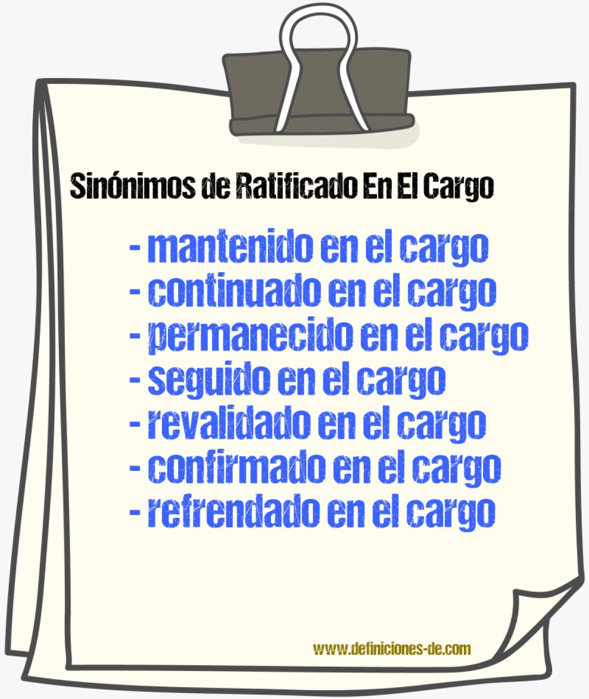Sinónimos de ratificado en el cargo
