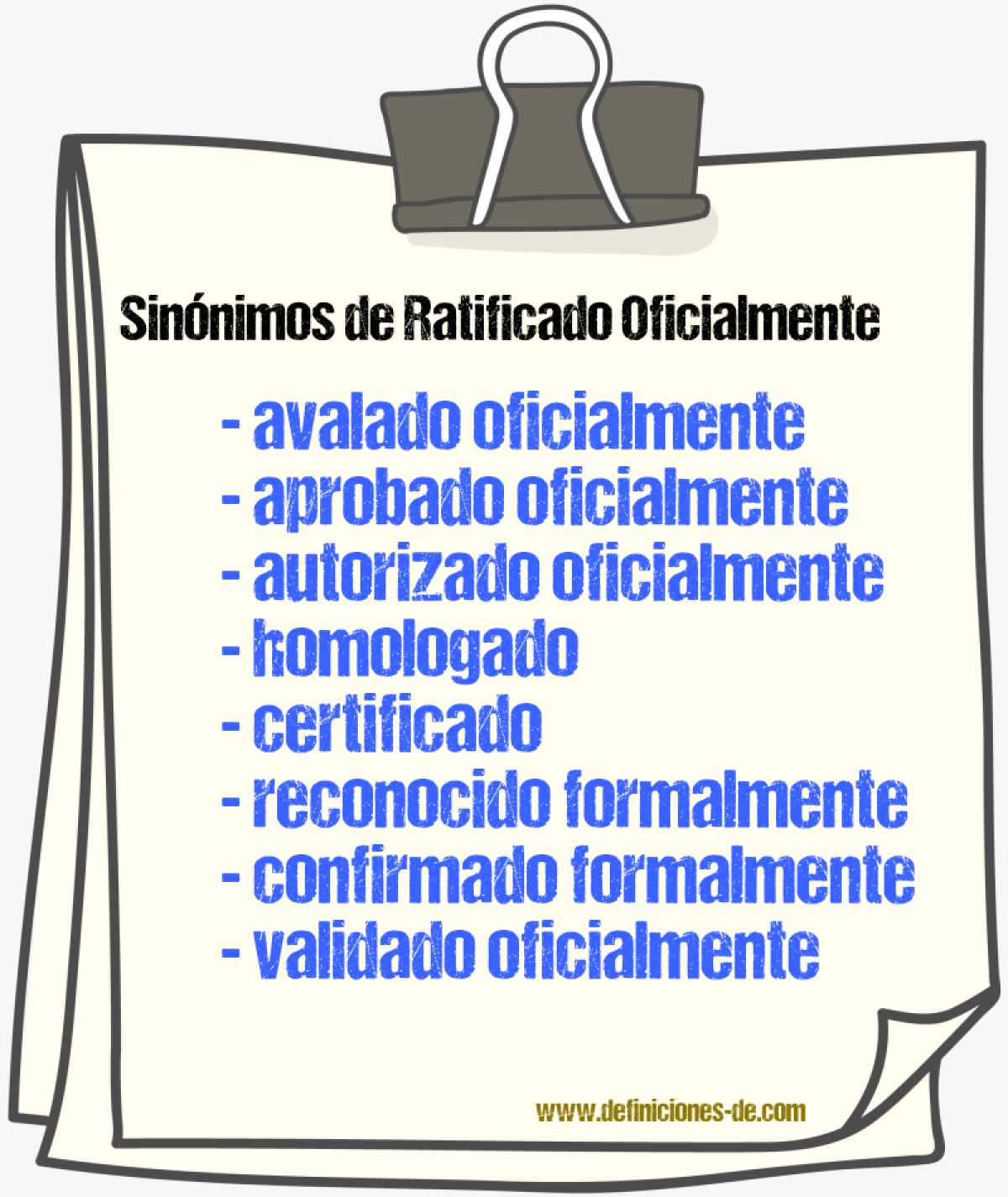 Sinónimos de ratificado oficialmente