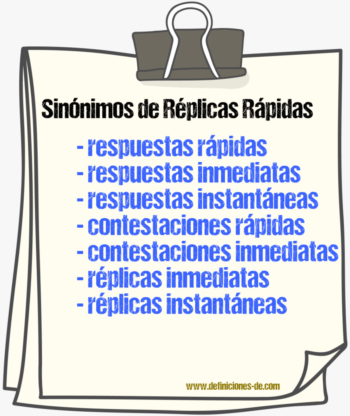 Sinónimos de réplicas rápidas