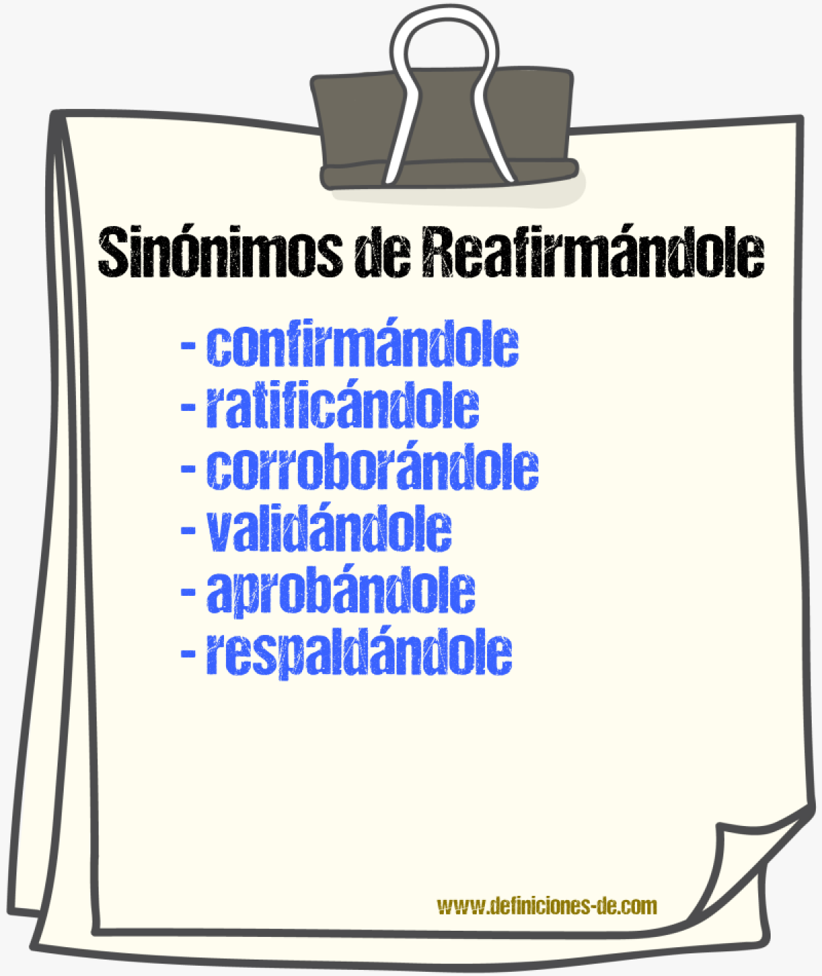 Sinónimos de reafirmándole
