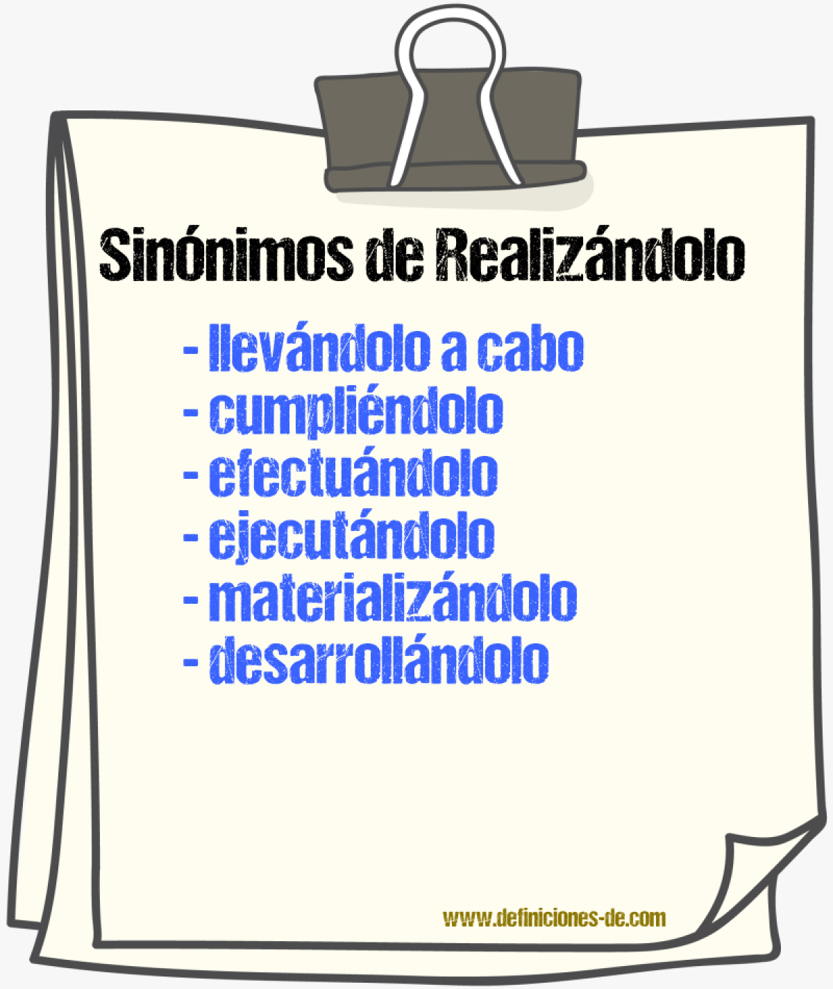 Sinónimos de realizándolo