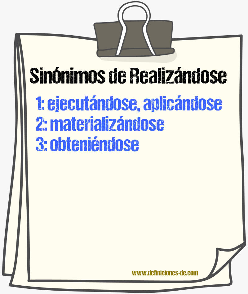 Sinónimos de realizándose