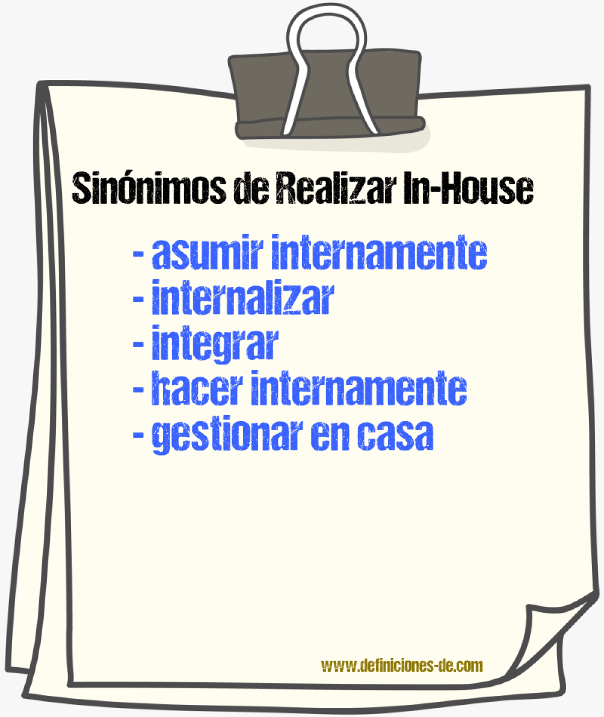 Sinónimos de realizar in-house