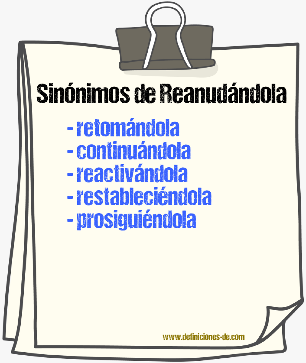 Sinónimos de reanudándola
