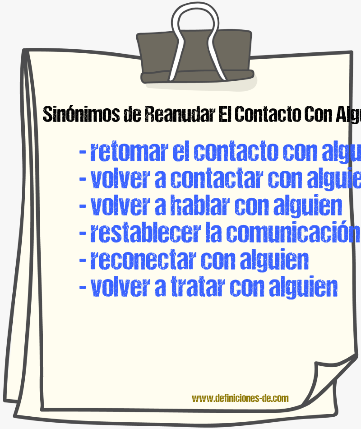 Sinónimos de reanudar el contacto con alguien