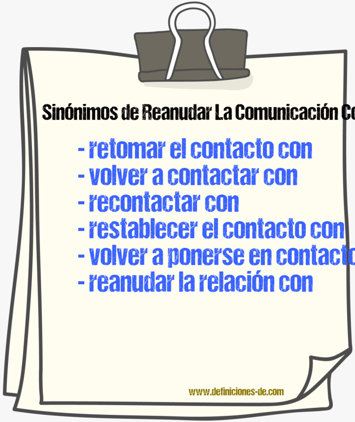 Sinónimos de reanudar la comunicación con