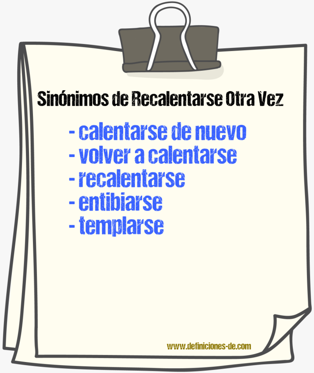 Sinónimos de recalentarse otra vez