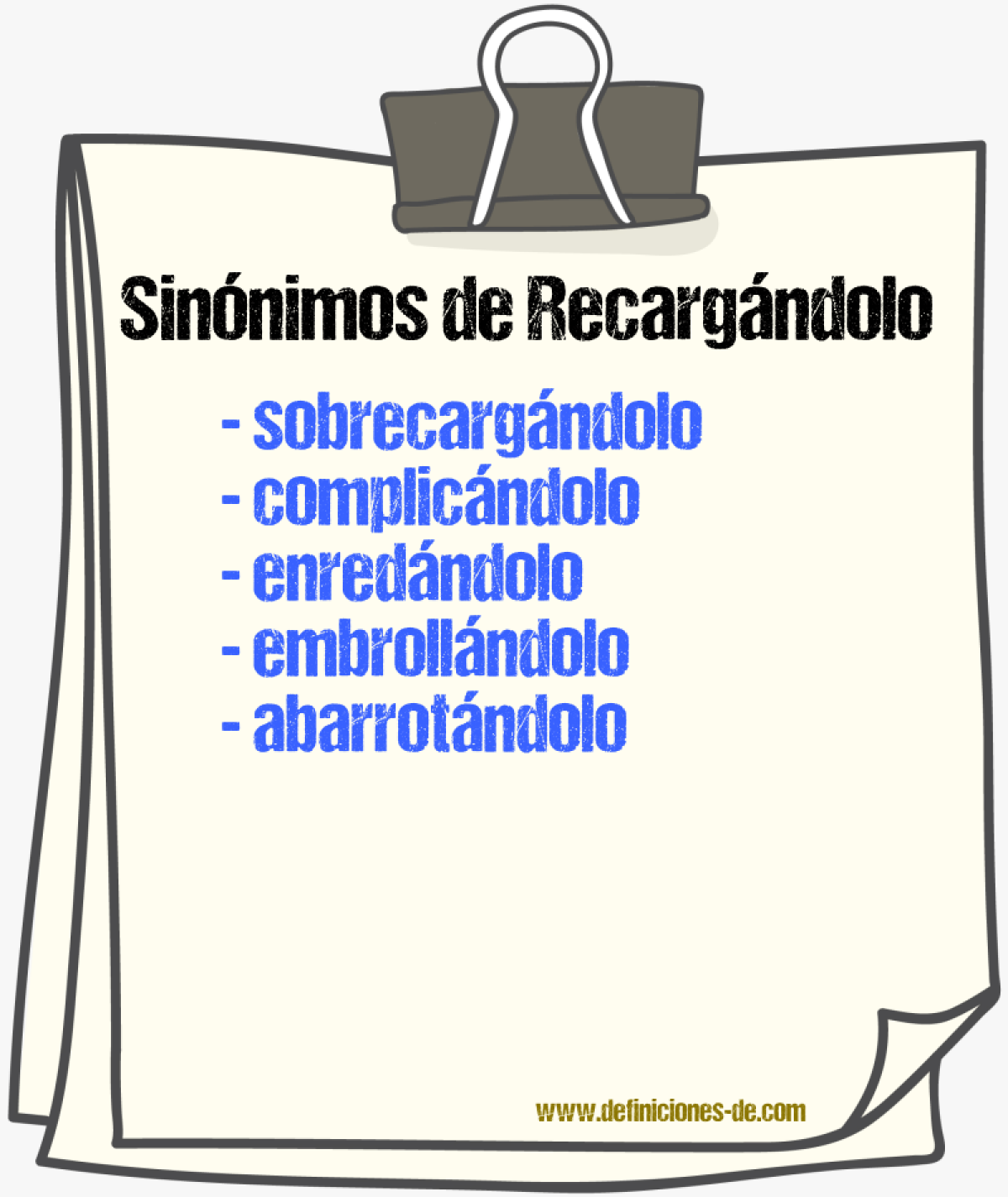 Sinónimos de recargándolo