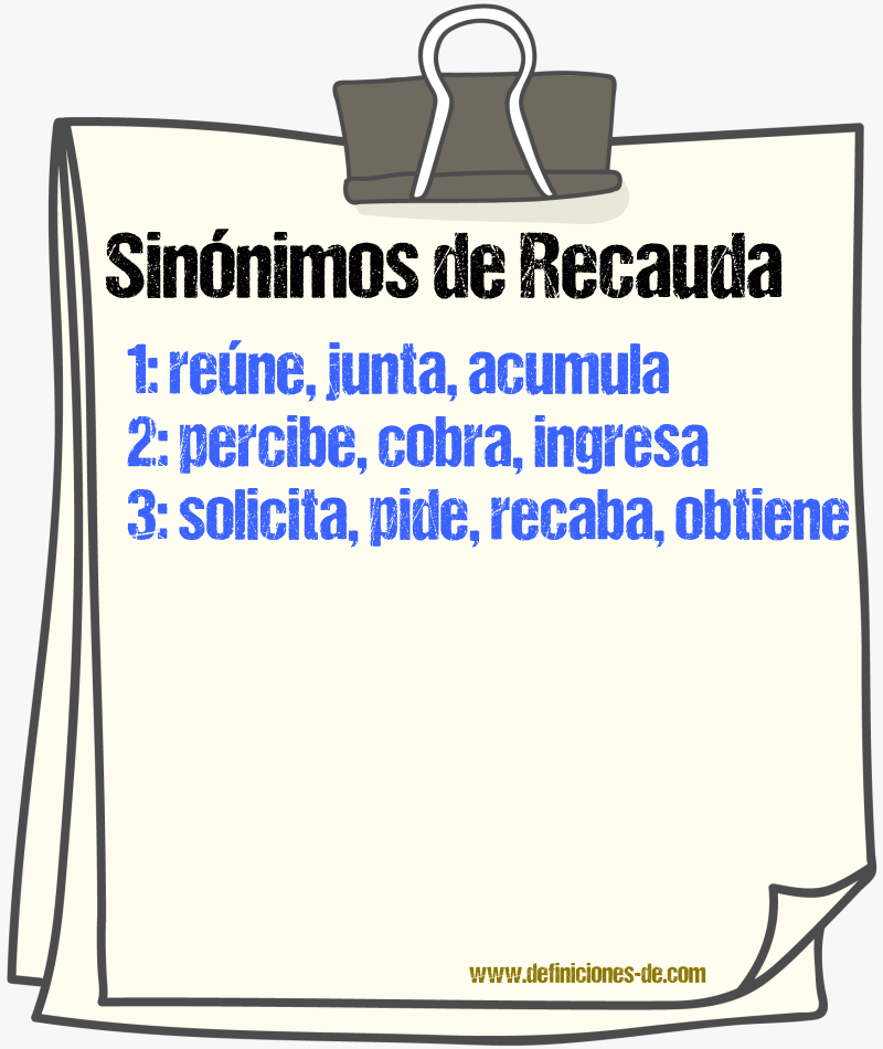 Sinónimos de recauda