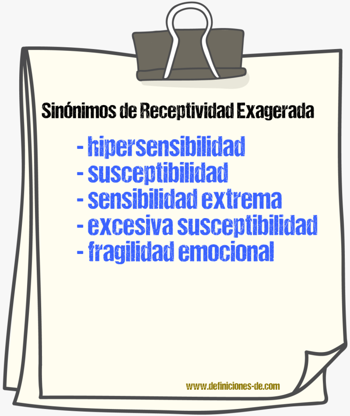 Sinónimos de receptividad exagerada