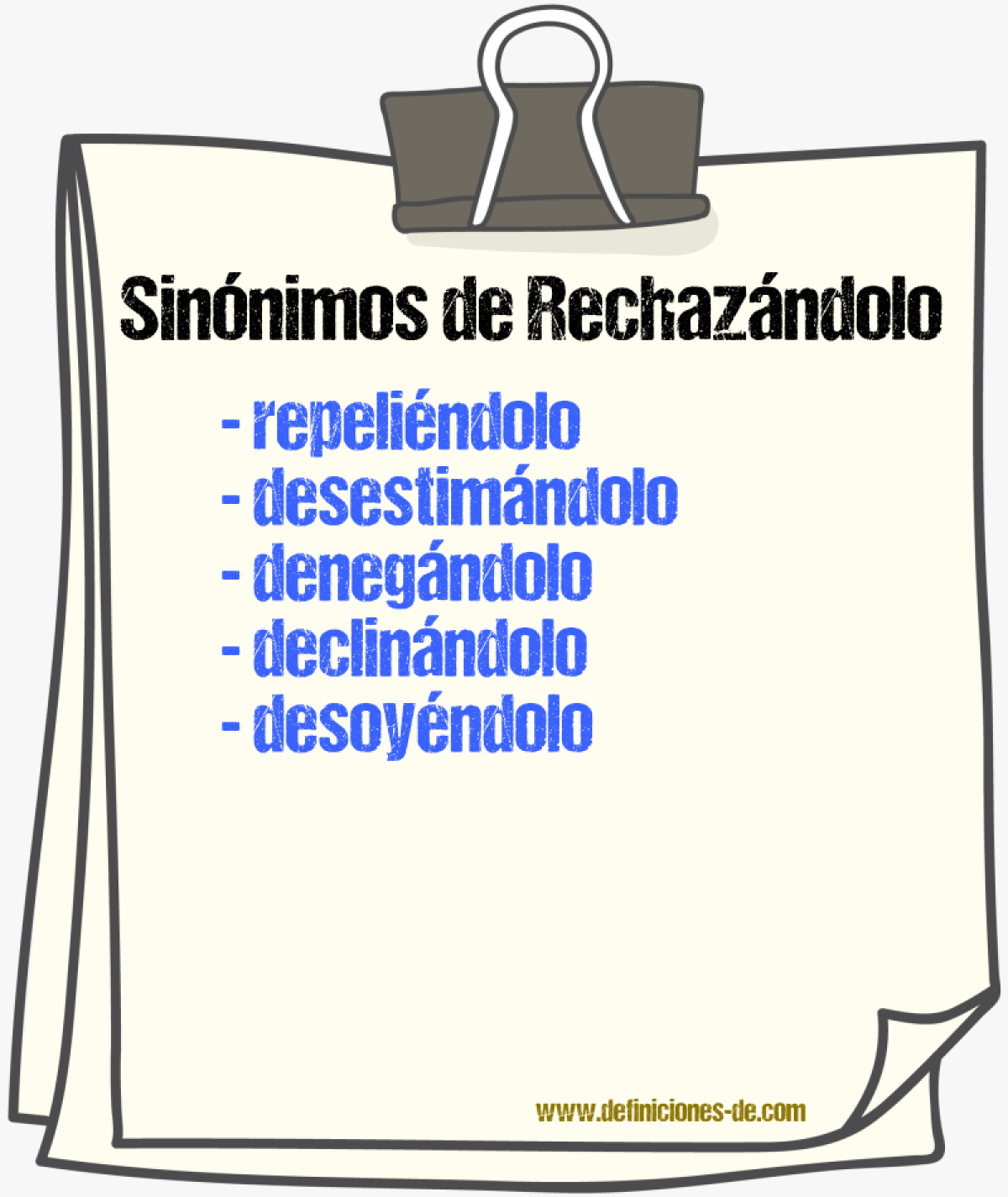 Sinónimos de rechazándolo