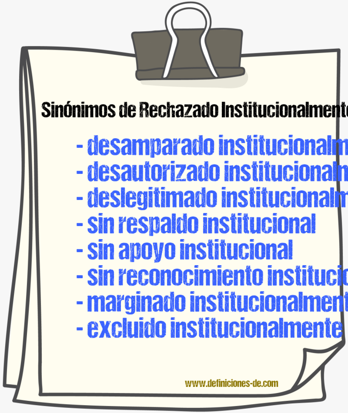 Sinónimos de rechazado institucionalmente
