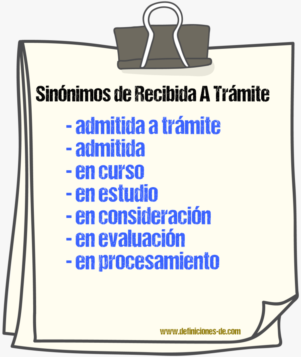 Sinónimos de recibida a trámite