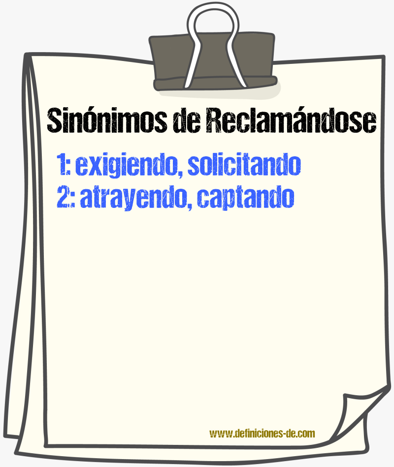 Sinónimos de reclamándose