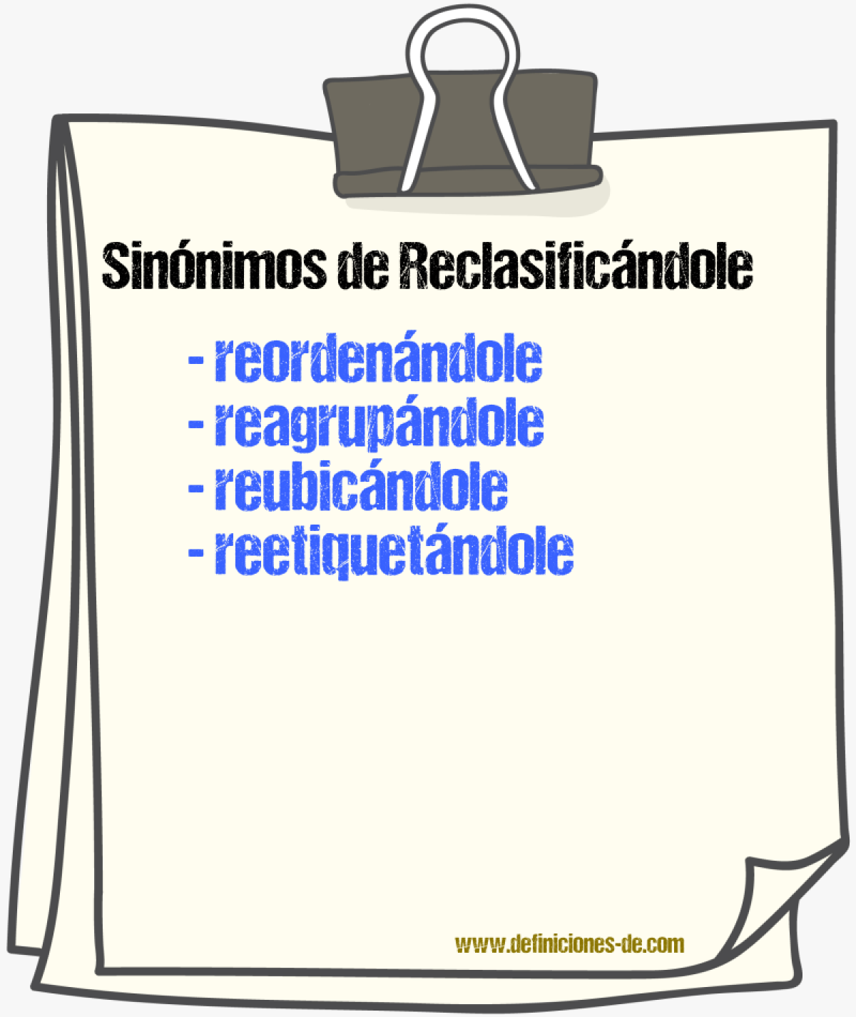 Sinónimos de reclasificándole