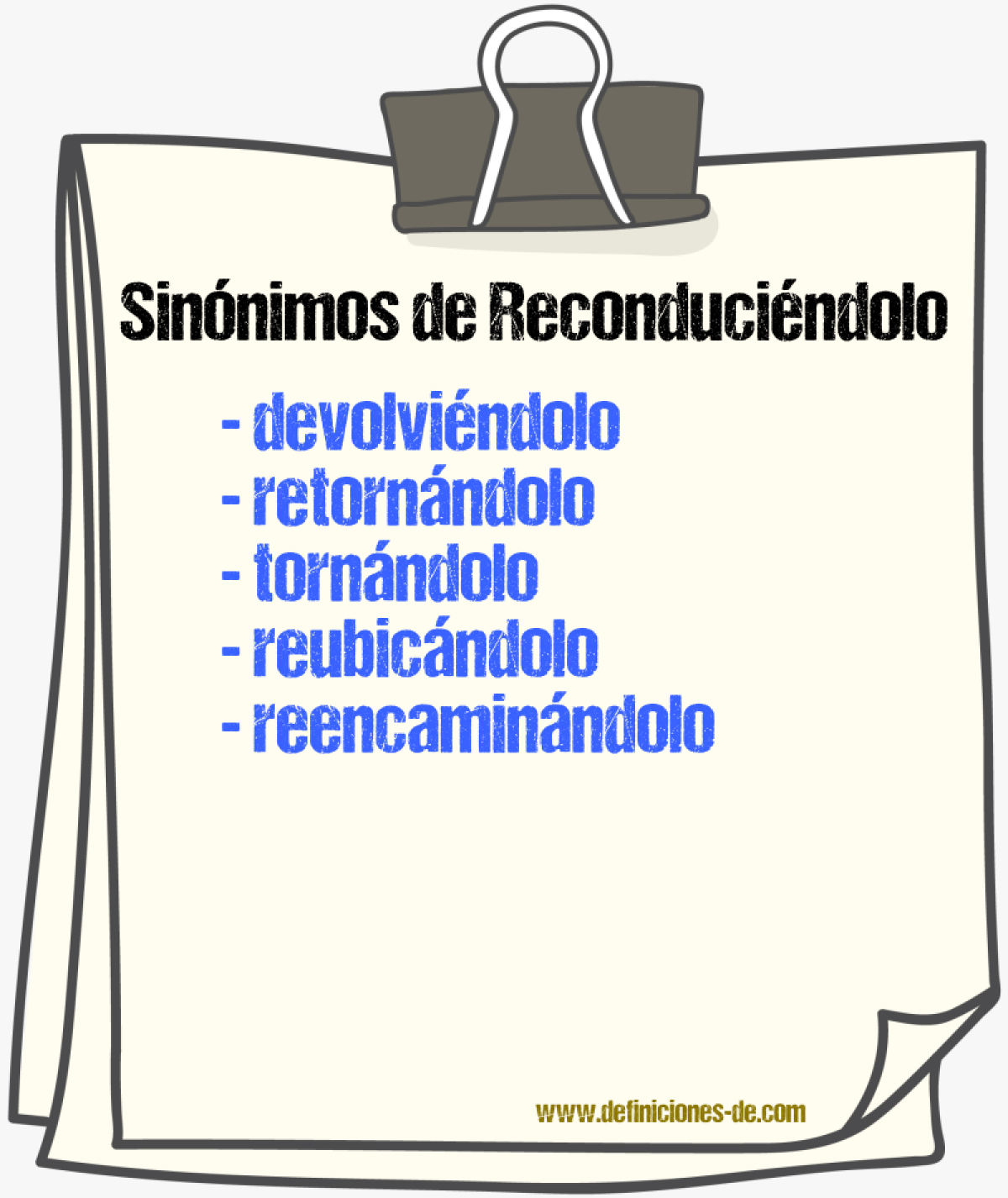 Sinónimos de reconduciéndolo
