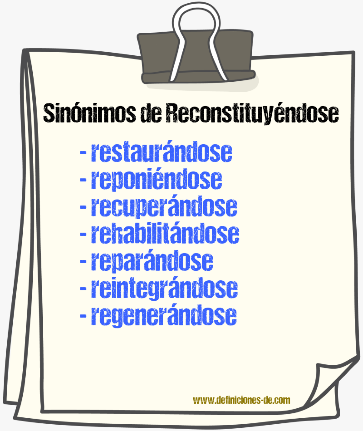 Sinónimos de reconstituyéndose
