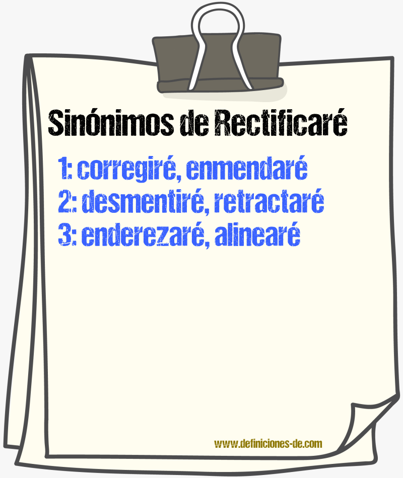 Sinónimos de rectificaré
