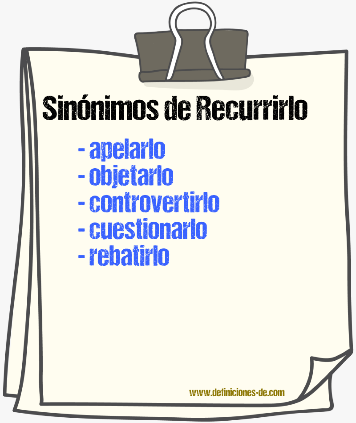 Sinónimos de recurrirlo