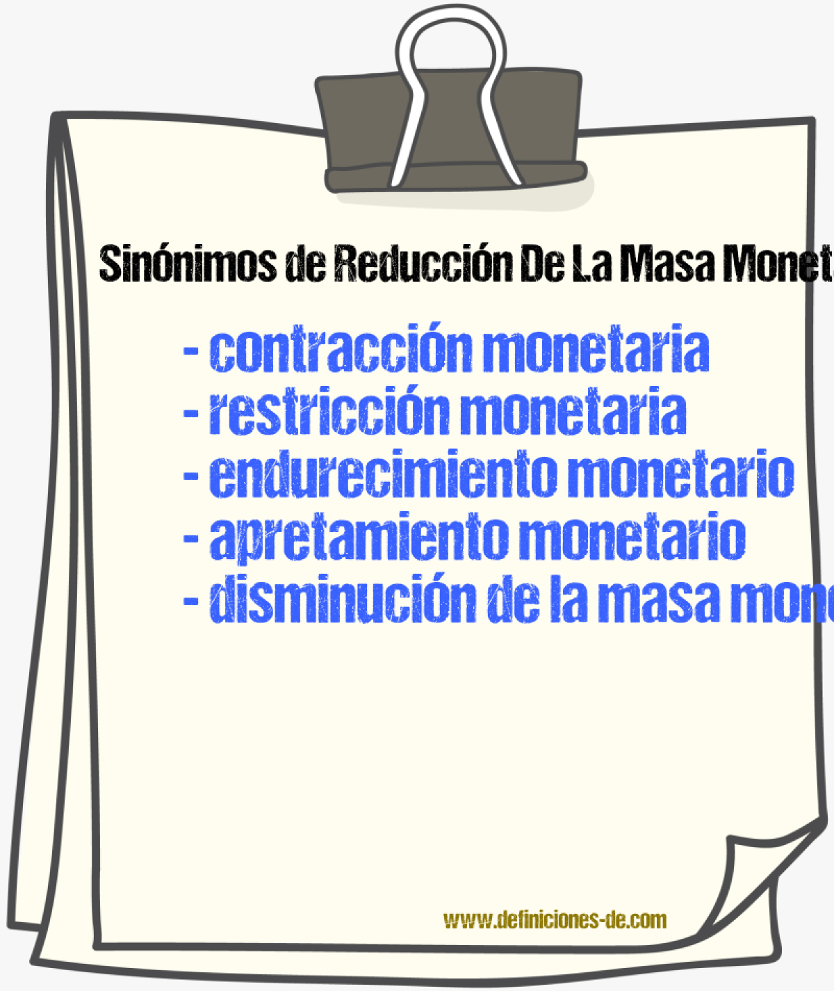 Sinónimos de reducción de la masa monetaria