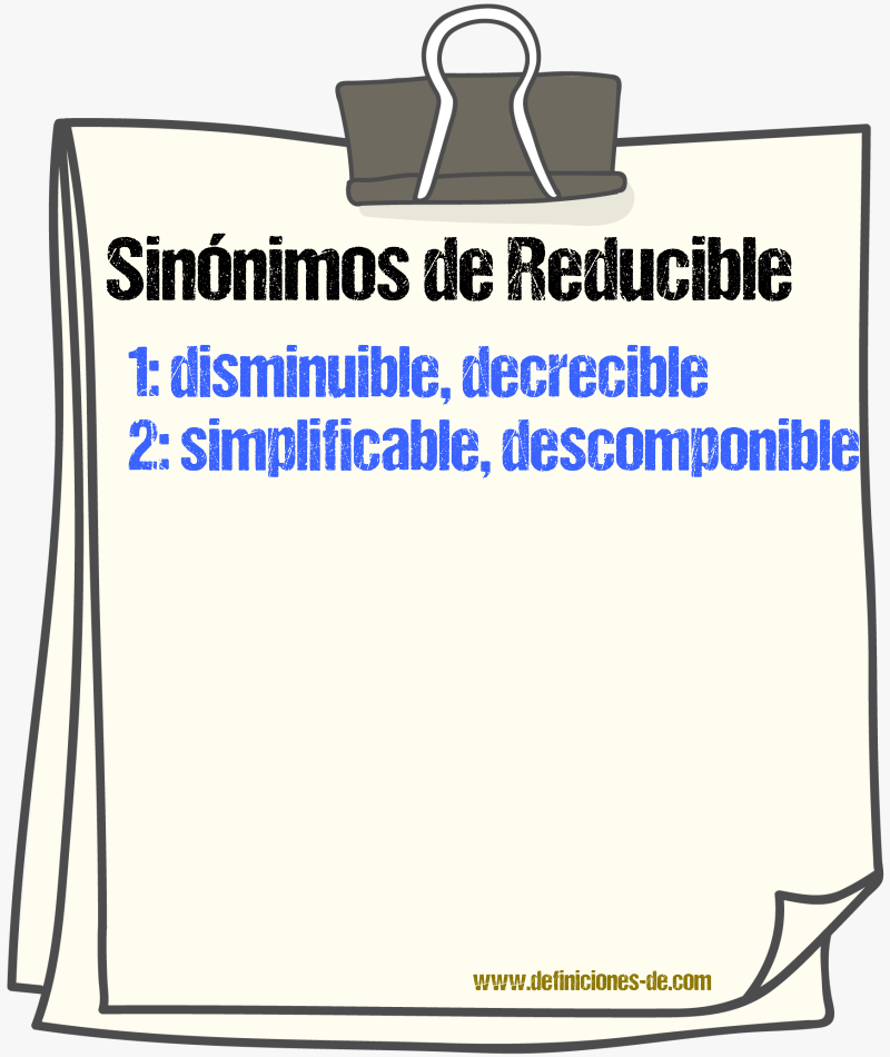 Sinónimos de reducible