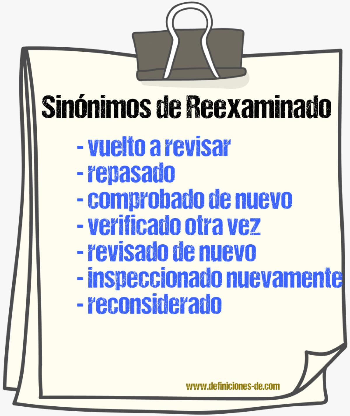 Sinónimos de reexaminado